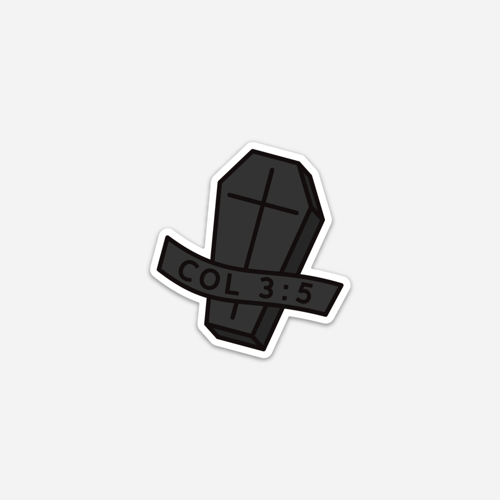 Colossians 3:5 Sticker