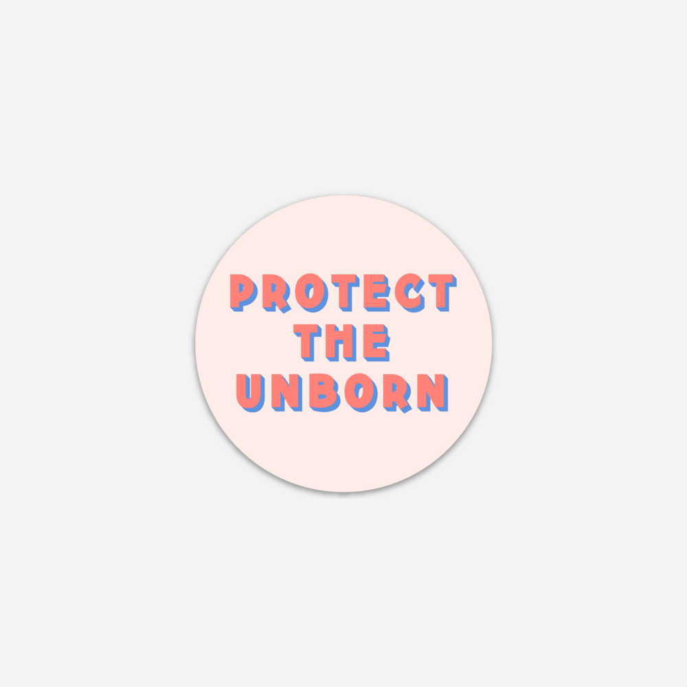 Protect The Unborn Sticker