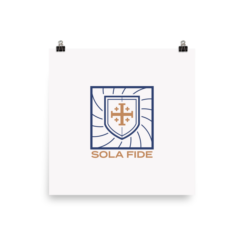 Sola Fide Poster - 1689 Designs