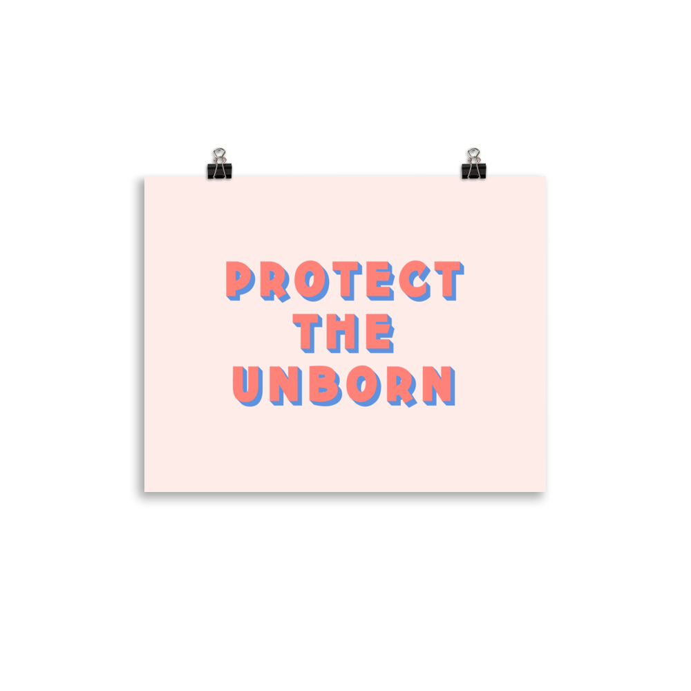 Protect The Unborn Print
