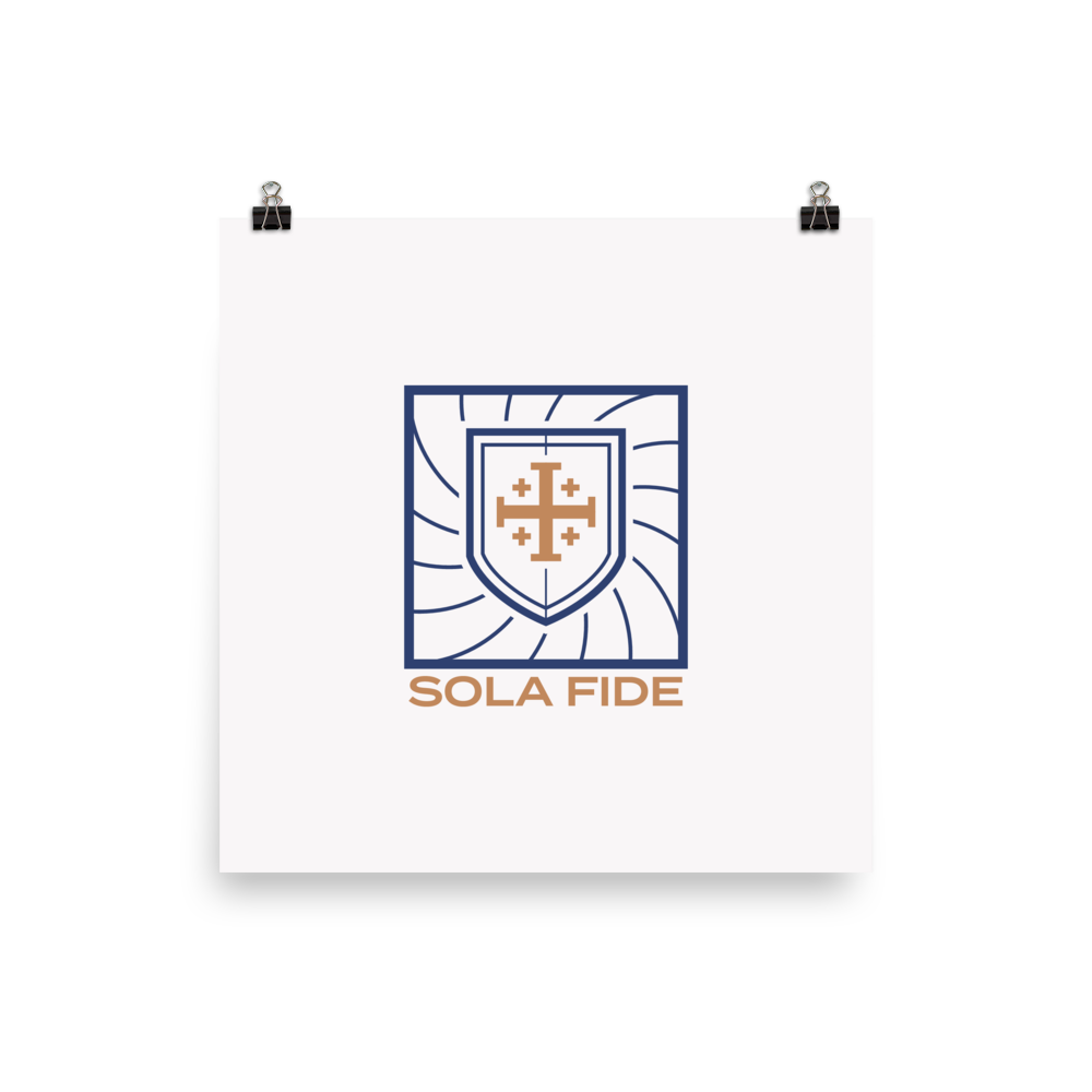 Sola Fide Poster - 1689 Designs