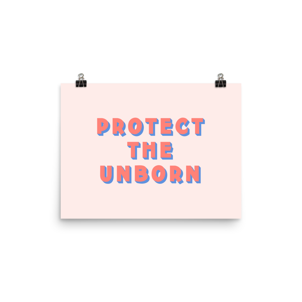 Protect The Unborn Print