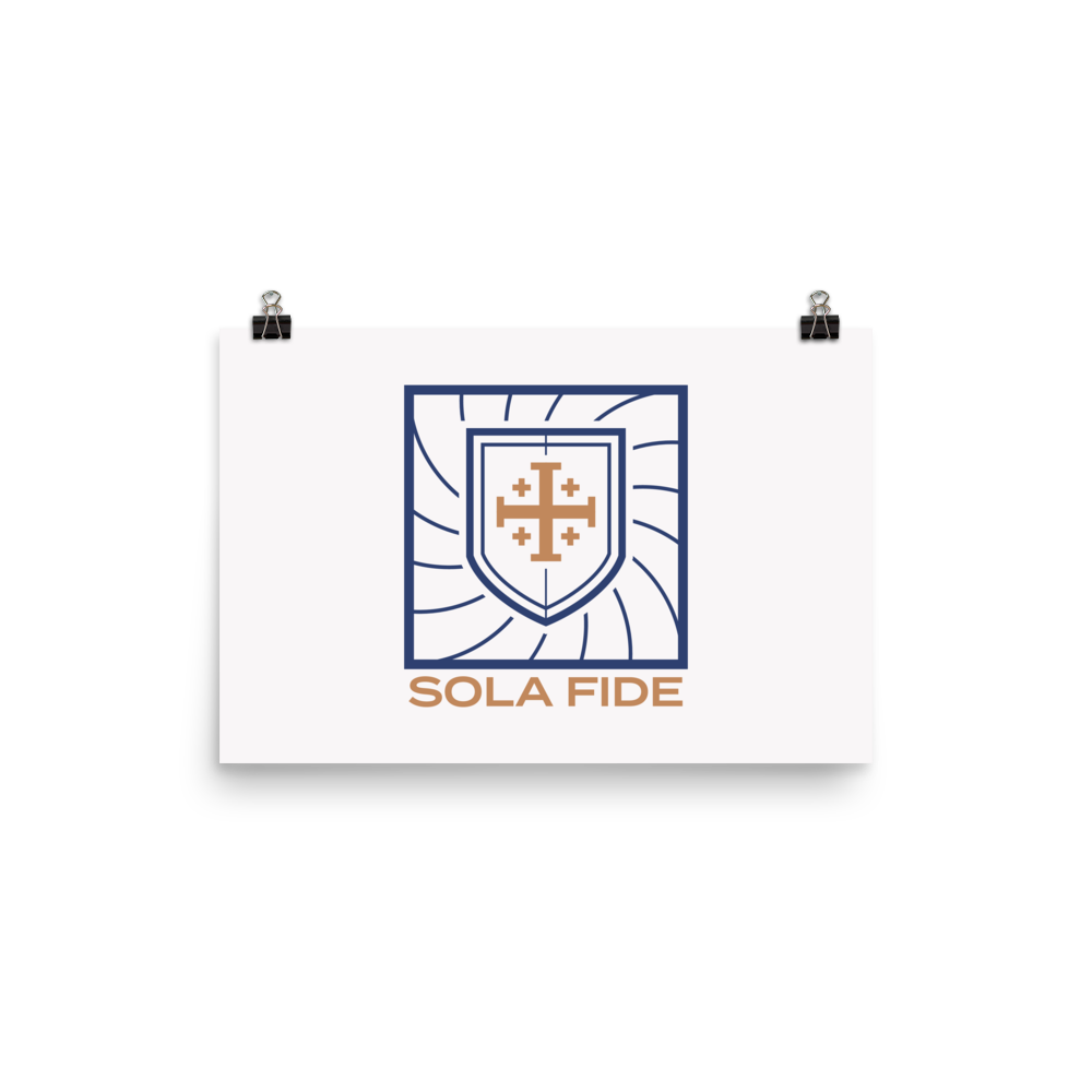 Sola Fide Poster - 1689 Designs