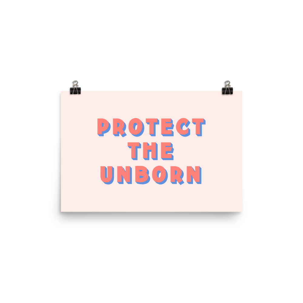Protect The Unborn Print