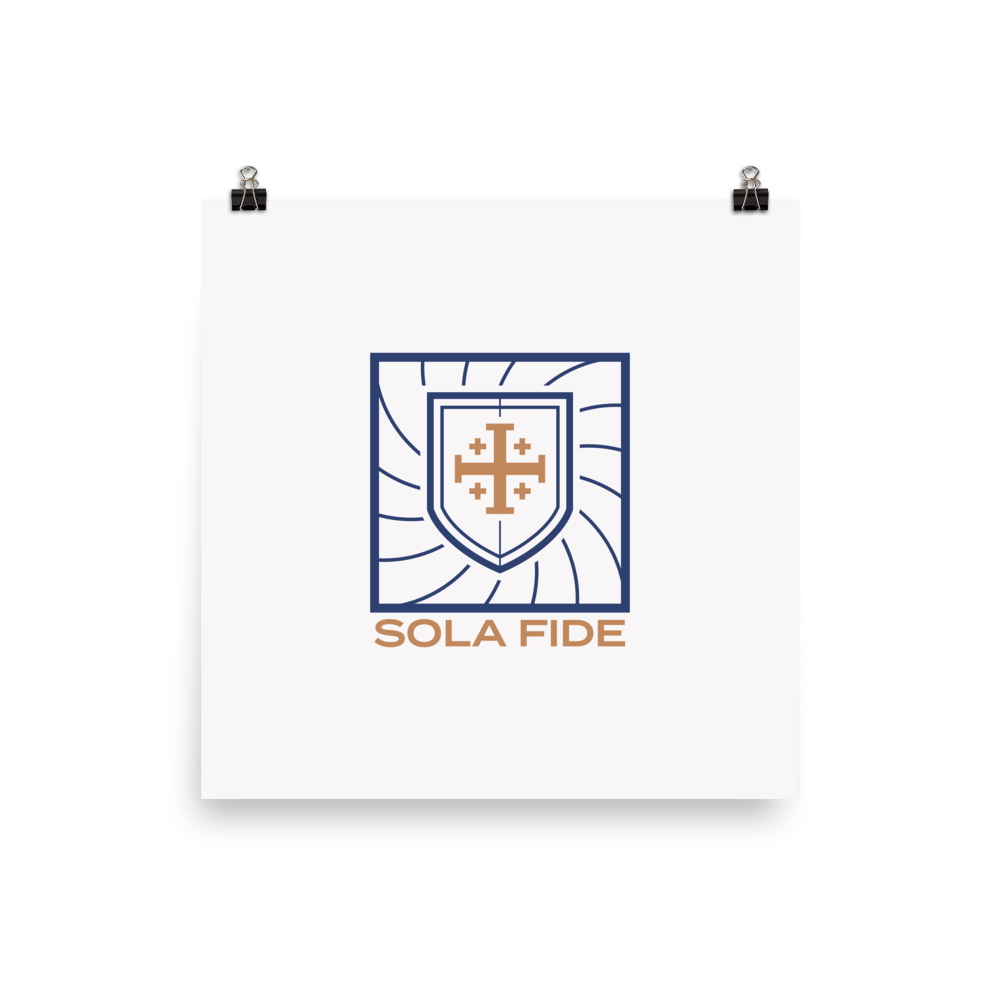 Sola Fide Poster - 1689 Designs