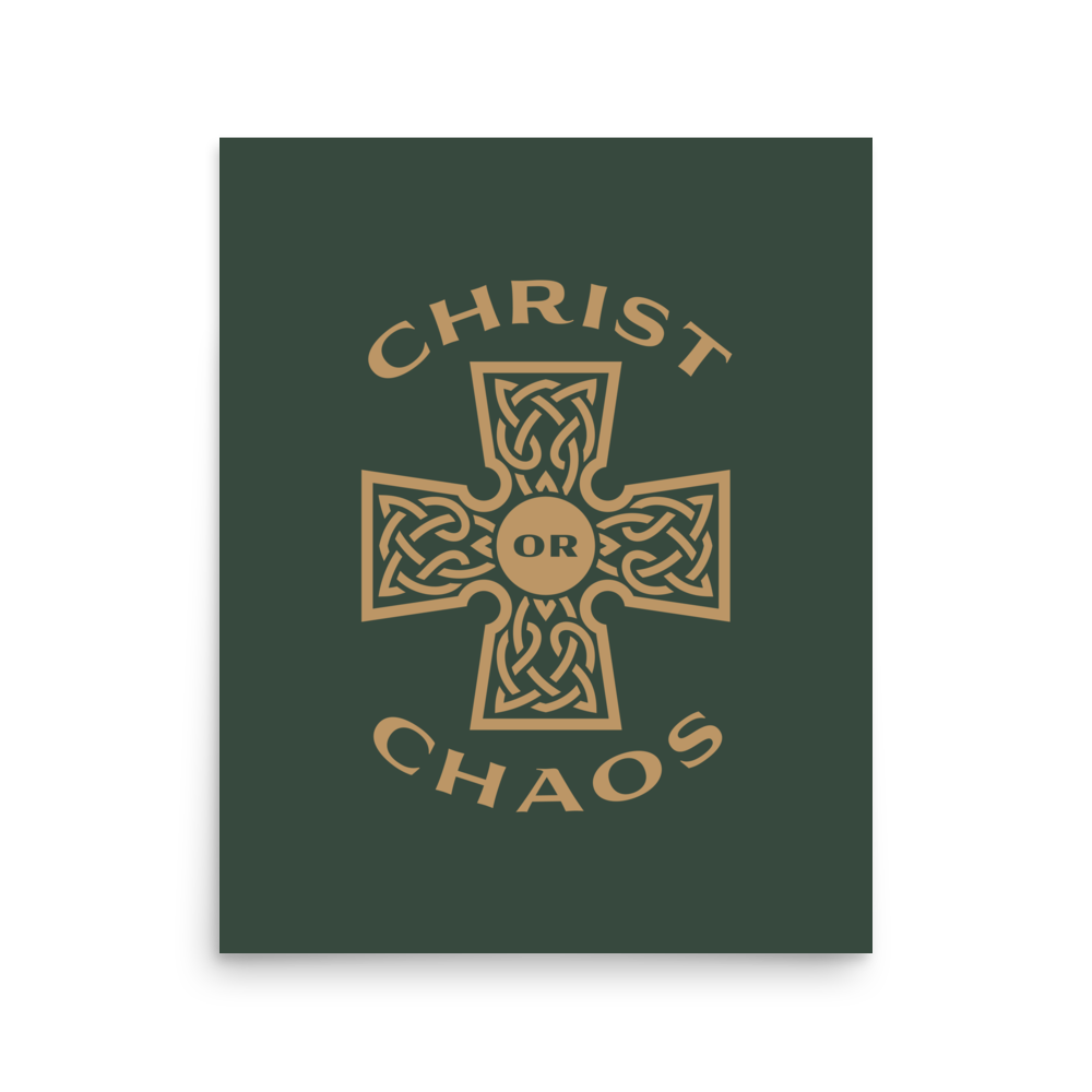 Christ or Chaos Print