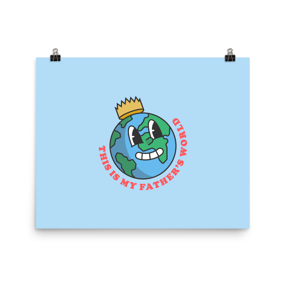 My Father's World Poster - 1689 Designs