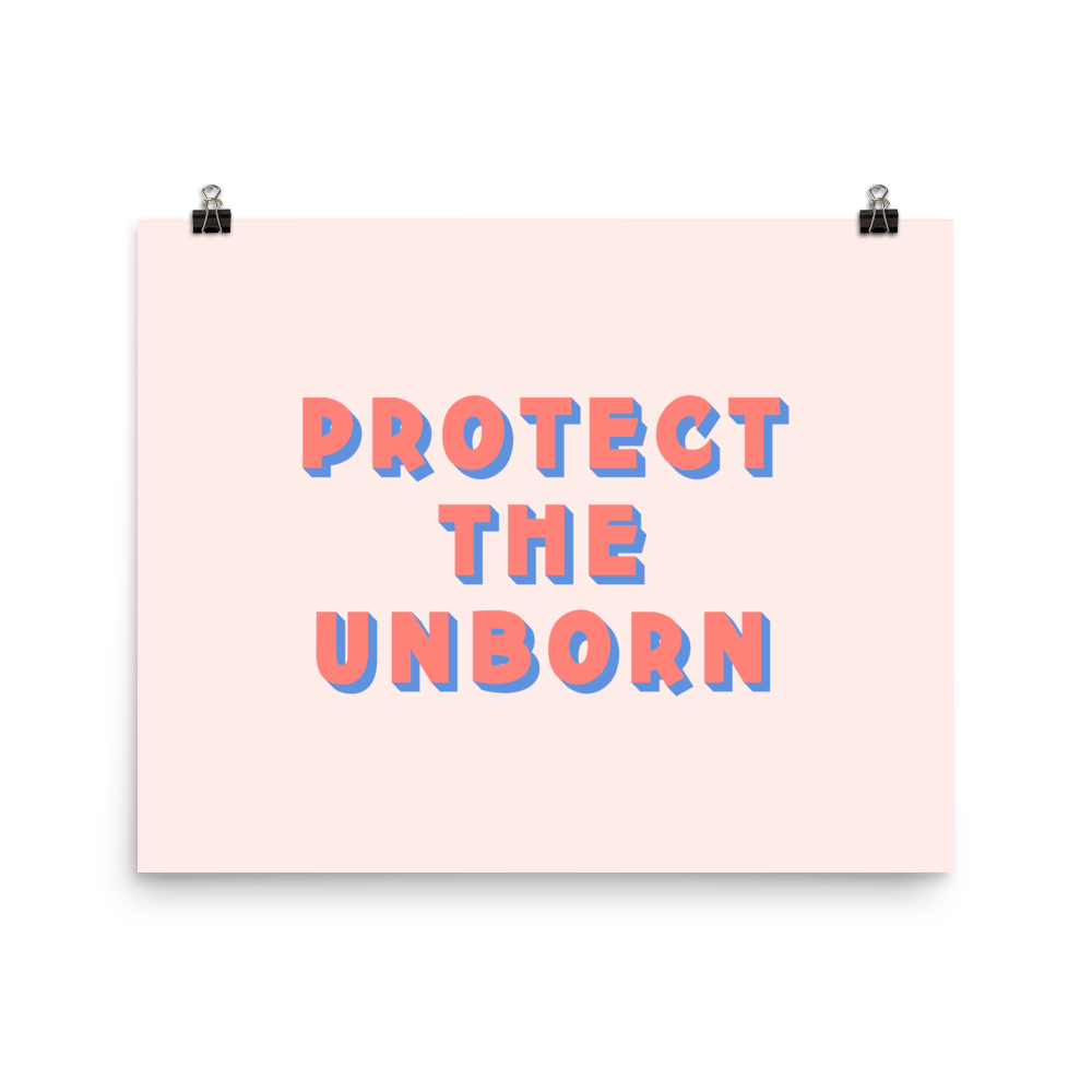 Protect The Unborn Print