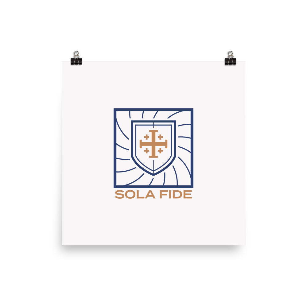 Sola Fide Poster - 1689 Designs