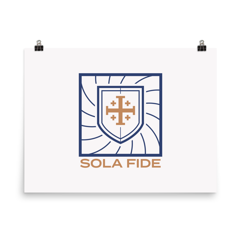 Sola Fide Poster - 1689 Designs
