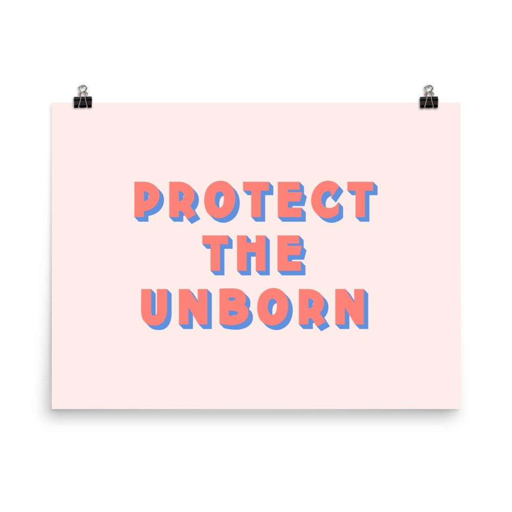 Protect The Unborn Print