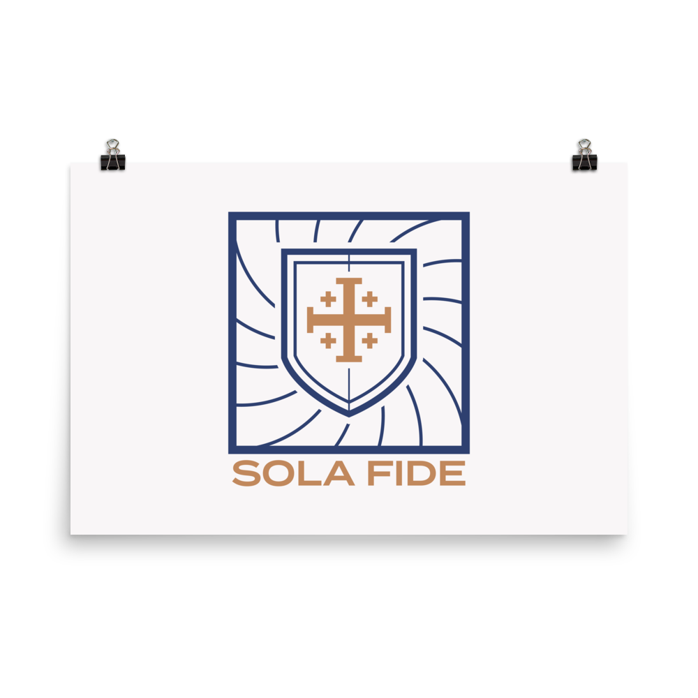 Sola Fide Poster - 1689 Designs