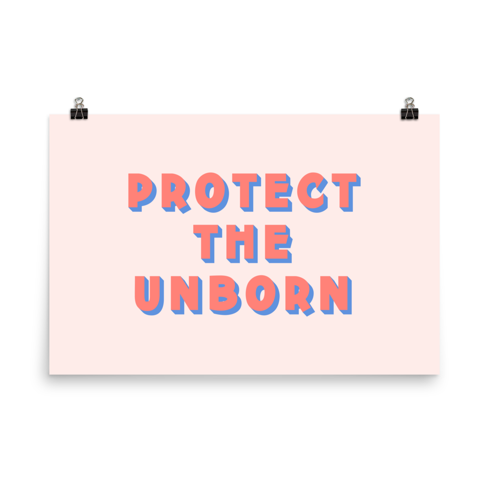 Protect The Unborn Print