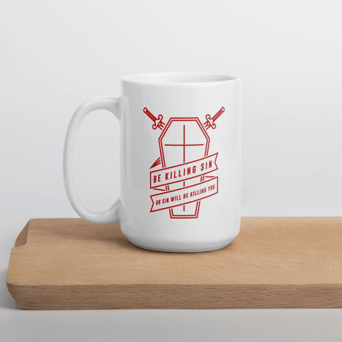 Be Killing Sin Mug - 1689 Designs