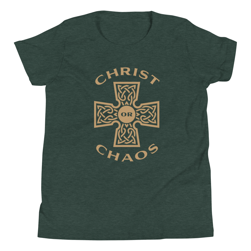 Christ or Chaos Youth T-Shirt (Front Only)