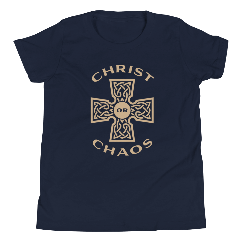 Christ or Chaos Youth T-Shirt (Front Only)